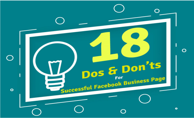 18 Dos and Don’ts for a Successful Facebook Business Page